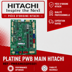 PLATINE PWB MAIN HITACHI Réf: PMRAM65QH5S01