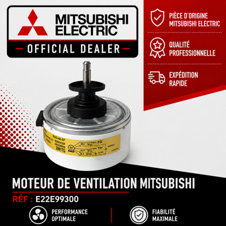 MOTEUR DE VENTILATION  MITSUBISHI réf:E22E99300