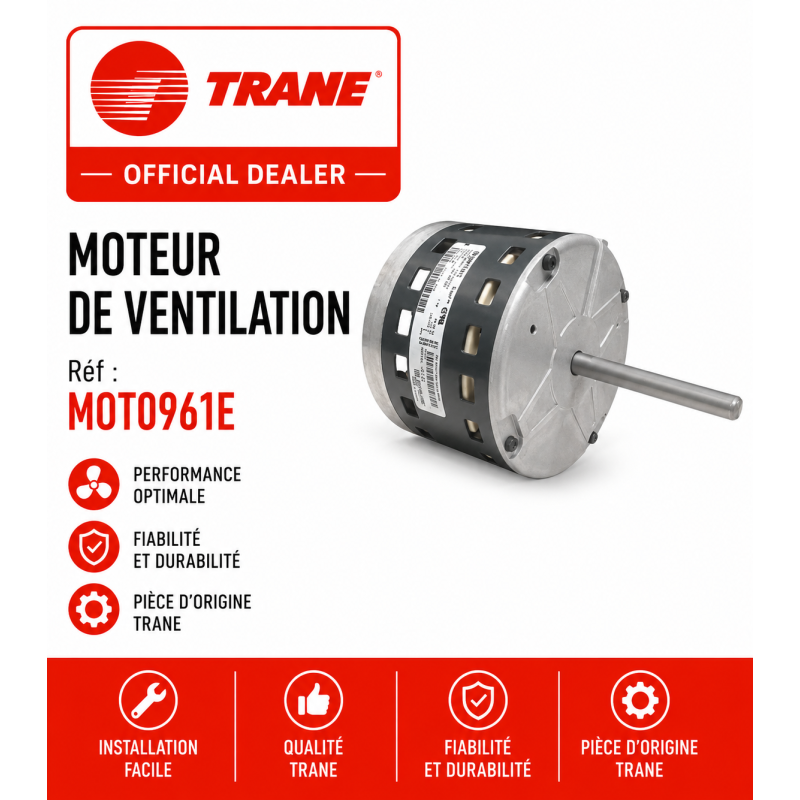 MOTEUR VENTILATEUR  TRANE REF: MOT0961E