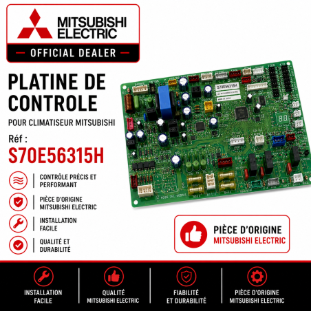 PLATINE DE CONTROLE MITSUBISHI RÉF: S70E56315H