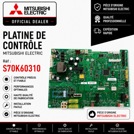 PLATINE DE CONTROLE MITSUBISHI Réf: S70K60310