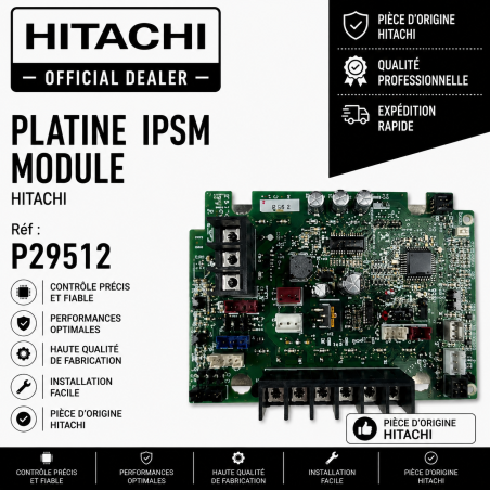 PLATINE  IPSM MODULE HITACHI Réf: P29512