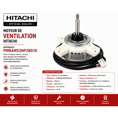 MOTEUR DE VENTILATION HITACHI Réf:PMRAM53NP2BS10